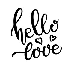 Hello Love text. Vector hand lettering on white background. Love letters to valentines day, wedding, Happy love day design. Inspirational quote greeting card, poster, cover. Romantic Quote