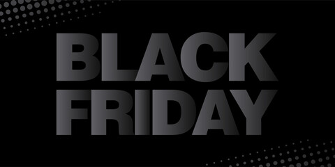 Black Friday Black typography / text design on black background. Vector Design.