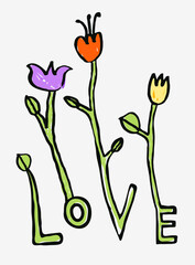 Obraz premium Decorative love text with hand drawn flowers isolated on white background. Cute kids t-shirt design. Vector stock illustration.