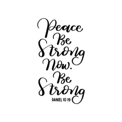 Printable Bible Quote. Scripture Hand Lettered. Peace Be Strong Now. Hand Lettering Bible Quote. Modern Calligraphy. Handwritten Inspirational Motivational Quote.