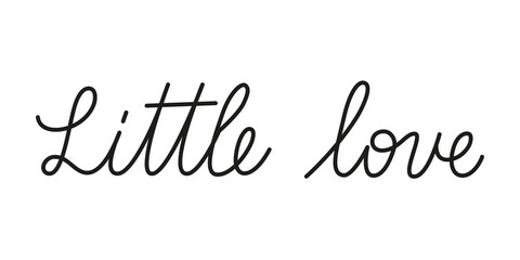 Little love phrase handwritten by one line. Monoline vector text element isolated on white background. Simple inscription