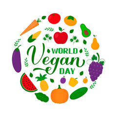 World Vegan Day calligraphy hand lettering with fruits and vegetables. Vector template for typography poster, logo design, banner, flyer, sticker, etc.