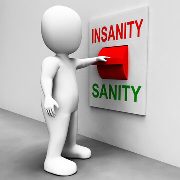 Insanity Sanity Switch Shows Sane Or Insane Psychology
