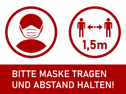 Bitte Maske tragen und Abstand halten 1,5m ("Please Wear a Face Mask and Keep Your Distance 1,5 Meters" in German) Horizontal Warning Sign including Text and Instruction Symbols. Vector Image.