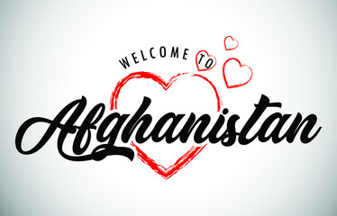 Afghanistan Welcome To Message with Handwritten Font in Beautiful Red Hearts Vector Illustration.