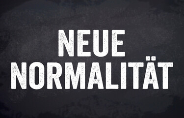 Fototapeta na wymiar Black chalkboard with english word New Normal and german translation Neue Normalität