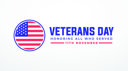 Veterans day honoring all who served 11th November modern banner, sign, design concept, greeting card, cover with blue and red text and an american flag on a light background. 