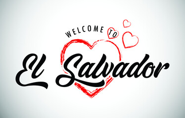 El Salvador Welcome To Message with Handwritten Font in Beautiful Red Hearts Vector Illustration.