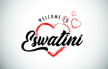 Eswatini Welcome To Message with Handwritten Font in Beautiful Red Hearts Vector Illustration.