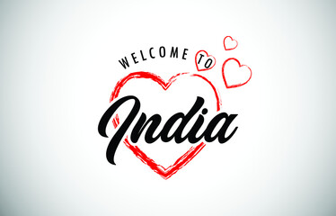 India Welcome To Message with Handwritten Font in Beautiful Red Hearts Vector Illustration.