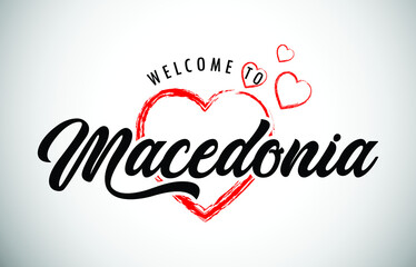 Macedonia Welcome To Message with Handwritten Font in Beautiful Red Hearts Vector Illustration.