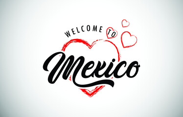 Mexico Welcome To Message with Handwritten Font in Beautiful Red Hearts Vector Illustration.