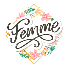 decorative femme text lettering calligraphy flowers brush slogan