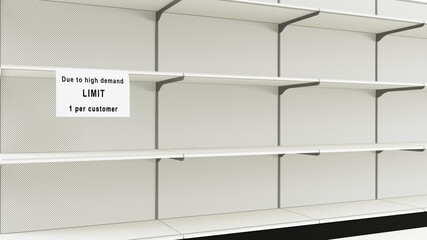 Empty store shelves. Shortage of essential products during a pandemic. White sign displayed with message Due to high demand limit 1 per customer