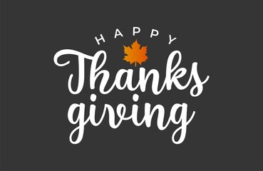 Vector illustration. Happy Thanksgiving Day typography vector design for greeting cards and poster on a textural background design template celebration.Happy Thanksgiving inscription, lettering.