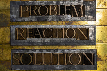 Problem Reaction Solution text message on textured grunge copper and vintage gold background