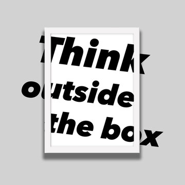 Type In The Words “Think Outside The Box” Extended Beyond The Edges Of A Picture Frame On A Wall.