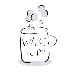 Abstract hand-drawn black outline of a cup for coffee or tea. Wake-up call text. Isolated vector illustration of lettering for logo, menu, icon, banner, poster.