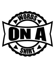 Words Shirt Logo 