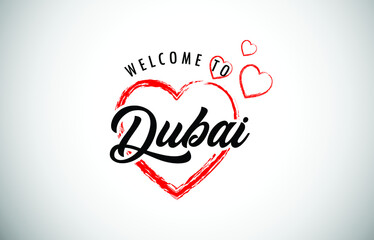 Obraz premium Dubai Welcome To Message with Handwritten Font in Beautiful Red Hearts Vector Illustration.