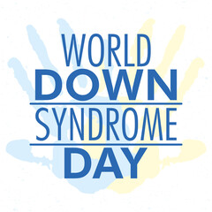 world down syndrome day lettering with hands print paint