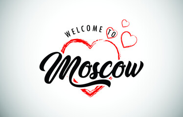 Moscow Welcome To Message with Handwritten Font in Beautiful Red Hearts Vector Illustration.