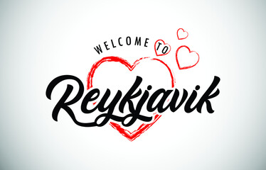 Reykjavik Welcome To Message with Handwritten Font in Beautiful Red Hearts Vector Illustration.