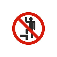 No stepping allowed sign. Prohibition symbol modern, simple, vector, icon for website design, mobile app, ui. Vector Illustration