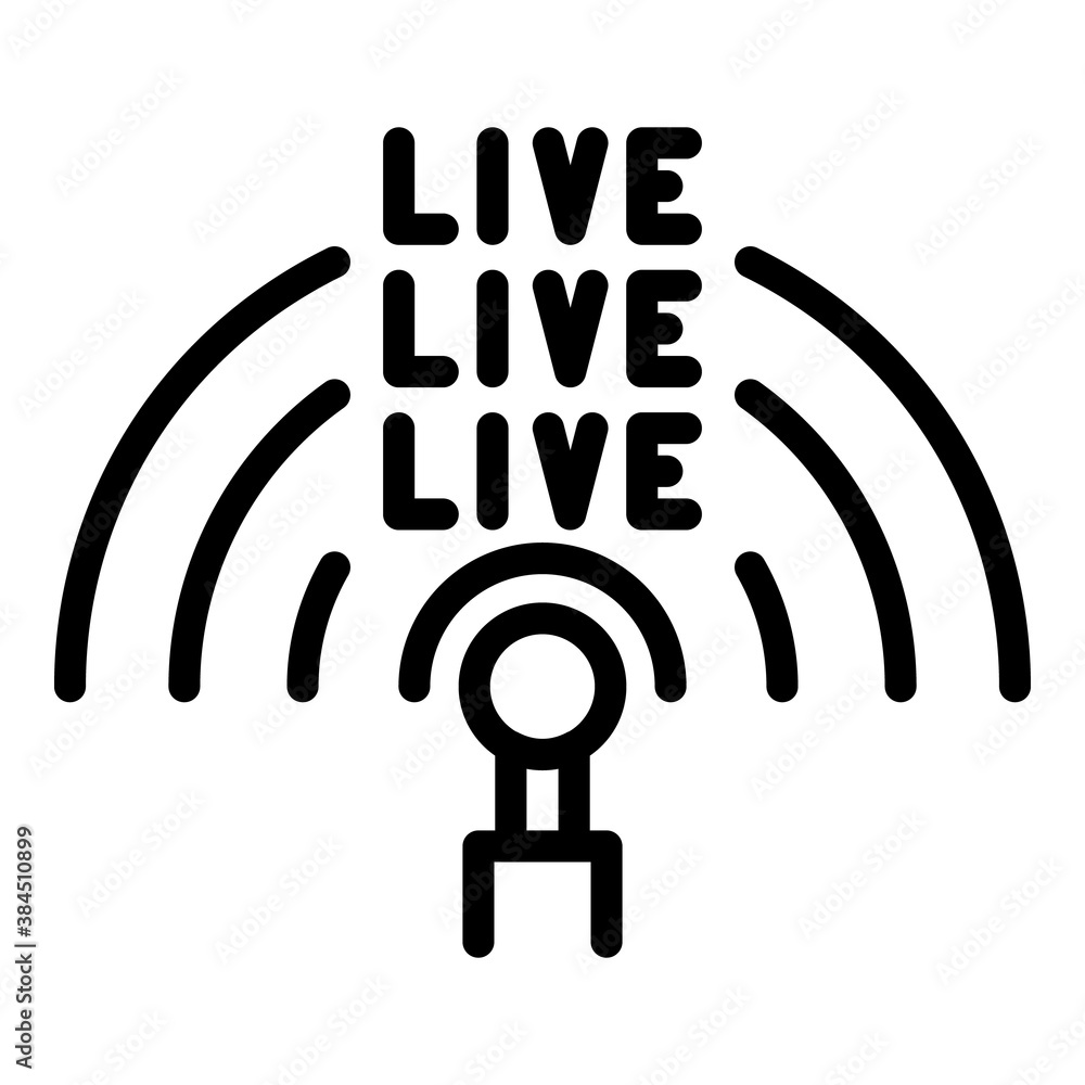 Poster Broadcast live stream icon. Outline broadcast live stream vector icon for web design isolated on white background