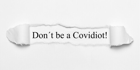 Don´t be a Covidiot! 