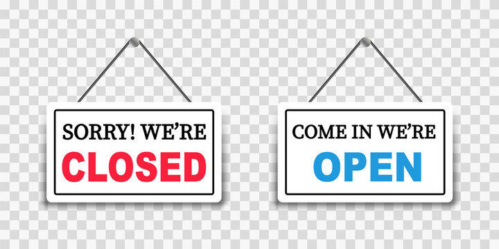 Sorry! We're closed and Come in we're open signboards. Sign for closed and open.