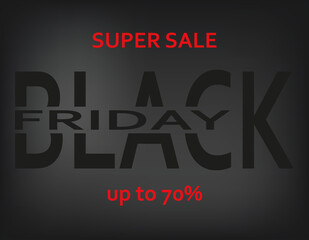 black friday card or banner in black with great sales up to 70% off in red on a gray and black background in gradient