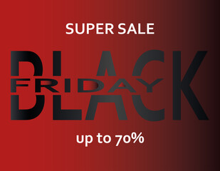 card or banner on black friday in gray and black with great sales up to 70% less in white on a red background in gradient