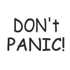DO NOT PANIC text. Speach bubble with words. Dont panic. Colorful. Cartoon hand drawn style. 