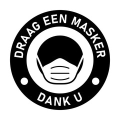Draag een masker Dank u ("Wear a Face Mask Thank You" in Dutch) Round Instruction Icon with Text and Face Mask Sign. Vector Image.