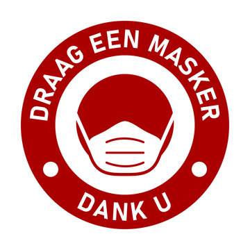 Draag een masker Dank u ("Wear a Face Mask Thank You" in Dutch) Round Instruction Icon with Text and Face Mask Sign. Vector Image.