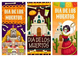 Day of the Dead or Dia de los Muertos vector banners of Mexican fiesta holiday. Catrina skeleton, sugar skull, bread and tequila on altar, church, cactuses and candles, marigold and papel picado flags