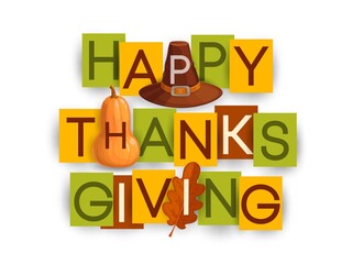 Happy Thanksgiving vector poster with autumn oak leaf, brown hat and pumpkin. Thanks Giving day holiday greetings typography letters on colorful paper rectangular cards isolated on white background