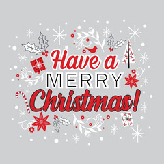 Have a Merry Christmas letter with decoration of Christmas ornament, vector illustration