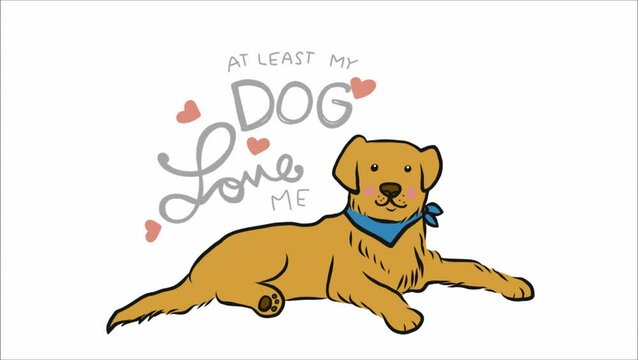 At least my dog (Golden Retriever) love me cartoon