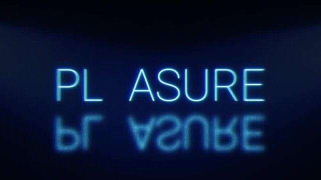 Pleasure bright glowing neon blinking signboard. Blue letters with shadow.