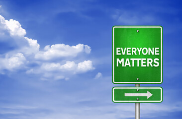 Everyone Matters roadsign message