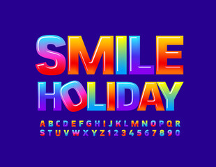 Vector creative poster Smile Holiday. Gradient color Font. Bright shiny Alphabet Letters and Numbers set