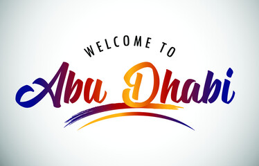 Abu Dhabi Welcome To Message in Beautiful Colored Modern Gradients Vector Illustration.