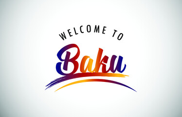 Baku Welcome To Message in Beautiful Colored Modern Gradients Vector Illustration.