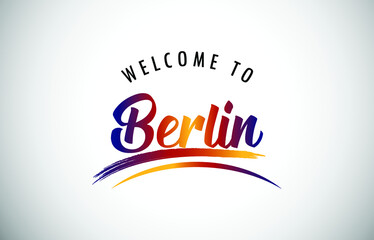 Berlin Welcome To Message in Beautiful Colored Modern Gradients Vector Illustration.
