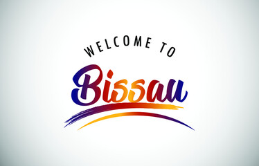 Bissau Welcome To Message in Beautiful Colored Modern Gradients Vector Illustration.