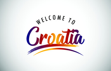 Croatia Welcome To Message in Beautiful Colored Modern Gradients Vector Illustration.