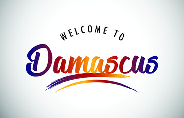 Damascus Welcome To Message in Beautiful Colored Modern Gradients Vector Illustration.