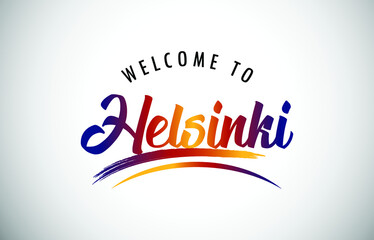 Helsinki Welcome To Message in Beautiful Colored Modern Gradients Vector Illustration.